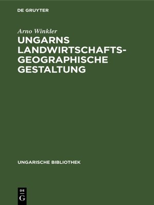 cover image of Ungarns landwirtschaftsgeographische Gestaltung